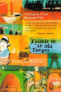 Baixar Travels in an Old Tongue: Touring the World Speaking Welsh pdf, epub, eBook
