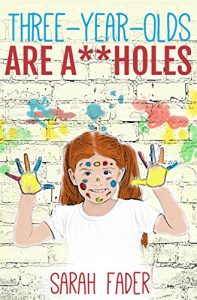Baixar Three-Year-Olds are A**holes (English Edition) pdf, epub, eBook