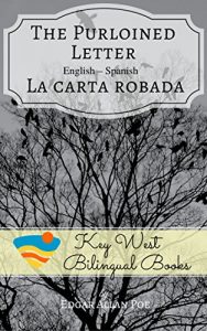 Baixar The Purloined Letter – La carta robada (Key West Bilingual Tales Book 12) (English Edition) pdf, epub, eBook