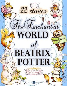 Baixar The Enchanted World of Beatrix Potter Collection(Special Illustrated Edition): 22 Stories and over 600 illustrations Peter Rabbit, Jemima Puddle-Duck, … Bunny and many many more! (English Edition) pdf, epub, eBook