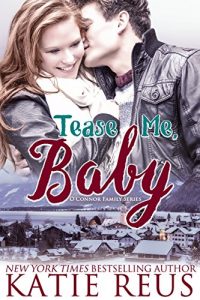 Baixar Tease Me, Baby (O’Connor Family Series Book 2) (English Edition) pdf, epub, eBook