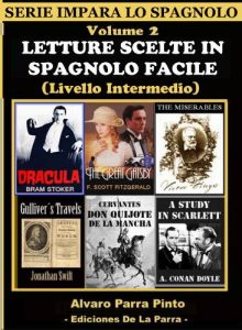 Baixar LETTURE SCELTE IN SPAGNOLO FACILE VOLUME 2 (SERIE IMPARA LO SPAGNOLO) (Spanish Edition) pdf, epub, eBook
