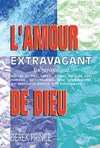 Baixar L’amour extravagant de Dieu (French Edition) pdf, epub, eBook