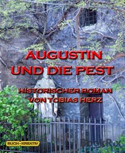 Baixar Augustin und die Pest: Historischer Roman (German Edition) pdf, epub, eBook