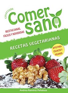 Baixar Comer Sano Recetas Vegetarianas (Spanish Edition) pdf, epub, eBook