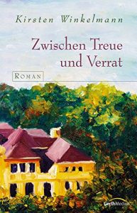 Baixar Zwischen Treue und Verrat: Roman. (German Edition) pdf, epub, eBook