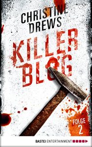 Baixar Killer Blog – Folge 2: Der erste Auftrag (German Edition) pdf, epub, eBook
