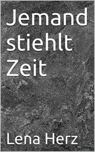 Baixar Jemand stiehlt Zeit (German Edition) pdf, epub, eBook