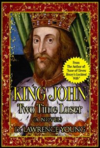 Baixar King John: Two Time Loser (A Novel) (English Edition) pdf, epub, eBook