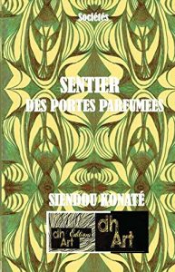 Baixar Sentier  des  Portes Parfumees (French Edition) pdf, epub, eBook