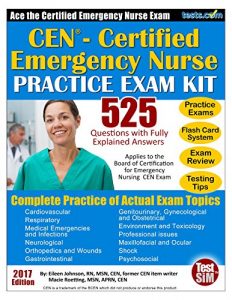 Baixar CEN Practice Exam Kit, 2017 Edition: Ace the Certified Emergency Nurse Exam (English Edition) pdf, epub, eBook