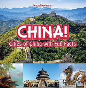 Baixar China! Cities of China with Fun Facts pdf, epub, eBook