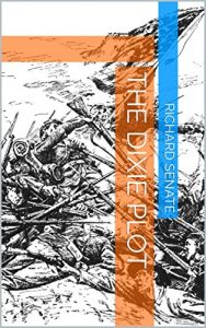 Baixar The Dixie Plot (English Edition) pdf, epub, eBook