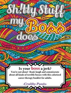 Baixar Sh!tty stuff my boss does: A colorized, career therapy booklet (English Edition) pdf, epub, eBook