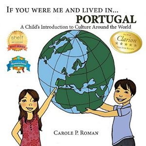 Baixar If You Were Me and Lived in…Portugal: A Child’s Introduction to Culture Around the World (English Edition) pdf, epub, eBook