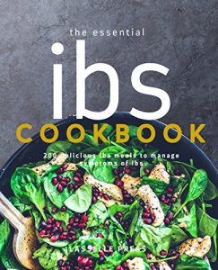 Baixar Essential IBS Cookbook: 200 Delicious IBS Meals To Manage Symptoms Of IBS (English Edition) pdf, epub, eBook