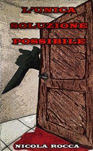 Baixar L’unica soluzione possibile pdf, epub, eBook