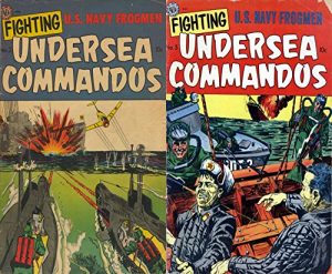 Baixar Fighting Underseas Commandos. Issues 2 and 5. U.S. Navy Frogmen. Golden Age Digital Comics Military and War. (English Edition) pdf, epub, eBook