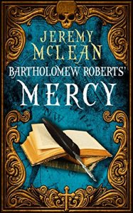 Baixar Bartholomew Roberts’ Mercy (The Pirate Priest Book 3) (English Edition) pdf, epub, eBook