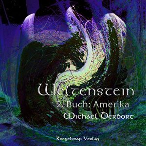 Baixar Weltenstein: 2. Buch Amerika (German Edition) pdf, epub, eBook