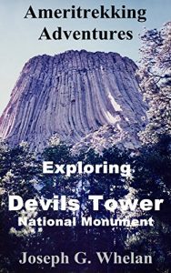 Baixar Ameritrekking Adventures: Exploring Devils Tower National Monument (English Edition) pdf, epub, eBook