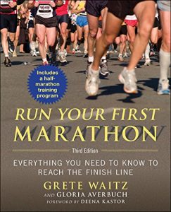 Baixar Run Your First Marathon: Everything You Need to Know to Reach the Finish Line pdf, epub, eBook
