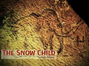 Baixar The Snow Child (English Edition) pdf, epub, eBook