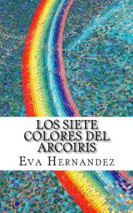 Baixar Los Siete Colores del Arcoiris (Spanish Edition) pdf, epub, eBook