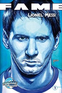 Baixar FAME: Lionel Messi (English Edition) pdf, epub, eBook