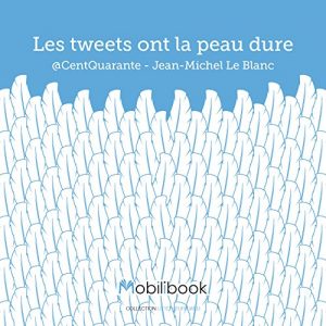Baixar Les tweets ont la peau dure (French Edition) pdf, epub, eBook