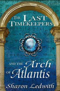 Baixar The Last Timekeepers and the Arch of Atlantis pdf, epub, eBook
