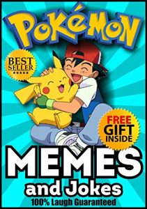 Baixar Pokemon: Hilarious Pokemon Memes and Jokes for Kids 2017 + FREE Gift Inside (Book 99) (Pokemon Go Memes  – Funny Memes 2017 – Ultimate Memes – Memes For … Pikachu Books – Memes XL) (English Edition) pdf, epub, eBook