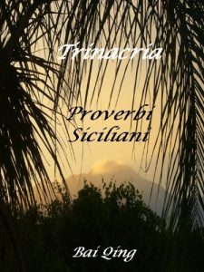 Baixar Trinacria, Proverbi Siciliani (Proverbi del mondo Vol. 2) (Italian Edition) pdf, epub, eBook