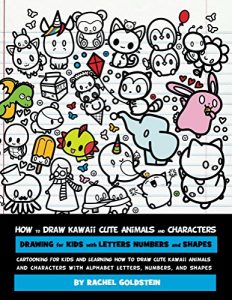 Baixar How to Draw Kawaii Cute Animals and Characters : Drawing for Kids with Letters Numbers and Shapes: Cartooning for Kids and Learning How to Draw Cute Kawaii … with the Alphabet (English Edition) pdf, epub, eBook