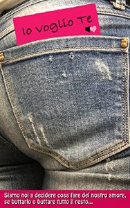 Baixar Io voglio te (Italian Edition) pdf, epub, eBook