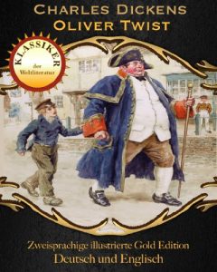 Baixar Oliver Twist (Zweisprachige illustrierte Gold Edition (Deutsch / Englisch) 19) (German Edition) pdf, epub, eBook