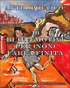 Baixar Dieci buoni motivi per (non) farla finita pdf, epub, eBook