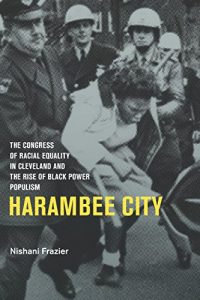 Baixar Harambee City: The Congress of Racial Equality in Cleveland and the Rise of Black Power Populism pdf, epub, eBook