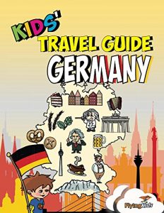 Baixar Kids’ Travel Guide – Germany: The fun way to discover Germany – especially for kids (Kids’ Travel Guide series Book 26) (English Edition) pdf, epub, eBook