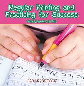 Baixar Regular Printing and Practicing for Success | Printing Practice for Kids pdf, epub, eBook