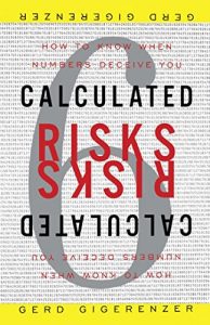 Baixar Calculated Risks: How to Know When Numbers Deceive You (English Edition) pdf, epub, eBook