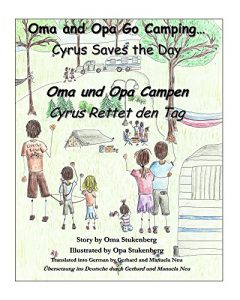 Baixar Oma and Opa Go Camping: Cyrus Saves the Day (Oma and Opa Adventures) (German Edition) pdf, epub, eBook