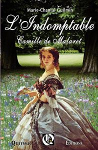 Baixar L’Indomptable: Camille de Malaret (French Edition) pdf, epub, eBook