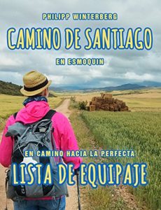 Baixar Camino de Santiago en esmoquin: En camino hacia la perfecta lista de equipaje (Spanish Edition) pdf, epub, eBook