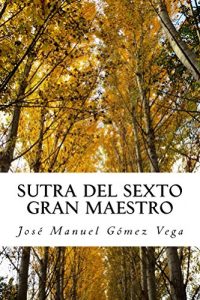 Baixar Sutra del sexto gran maestro (Spanish Edition) pdf, epub, eBook