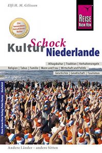 Baixar Reise Know-How KulturSchock Niederlande: Alltagskultur, Traditionen, Verhaltensregeln, … (German Edition) pdf, epub, eBook