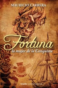 Baixar Fortuna, la mujer de la Conquista pdf, epub, eBook