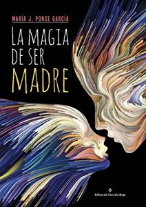 Baixar LA MAGIA DE SER MADRE (Spanish Edition) pdf, epub, eBook