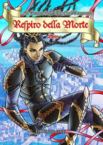 Baixar Respiro della Morte (La Guerra dell’Alba e del Tramonto Vol. 1) (Italian Edition) pdf, epub, eBook