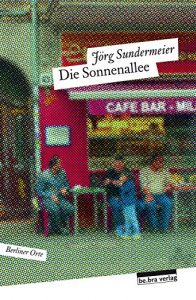 Baixar Die Sonnenallee: Berliner Orte (German Edition) pdf, epub, eBook